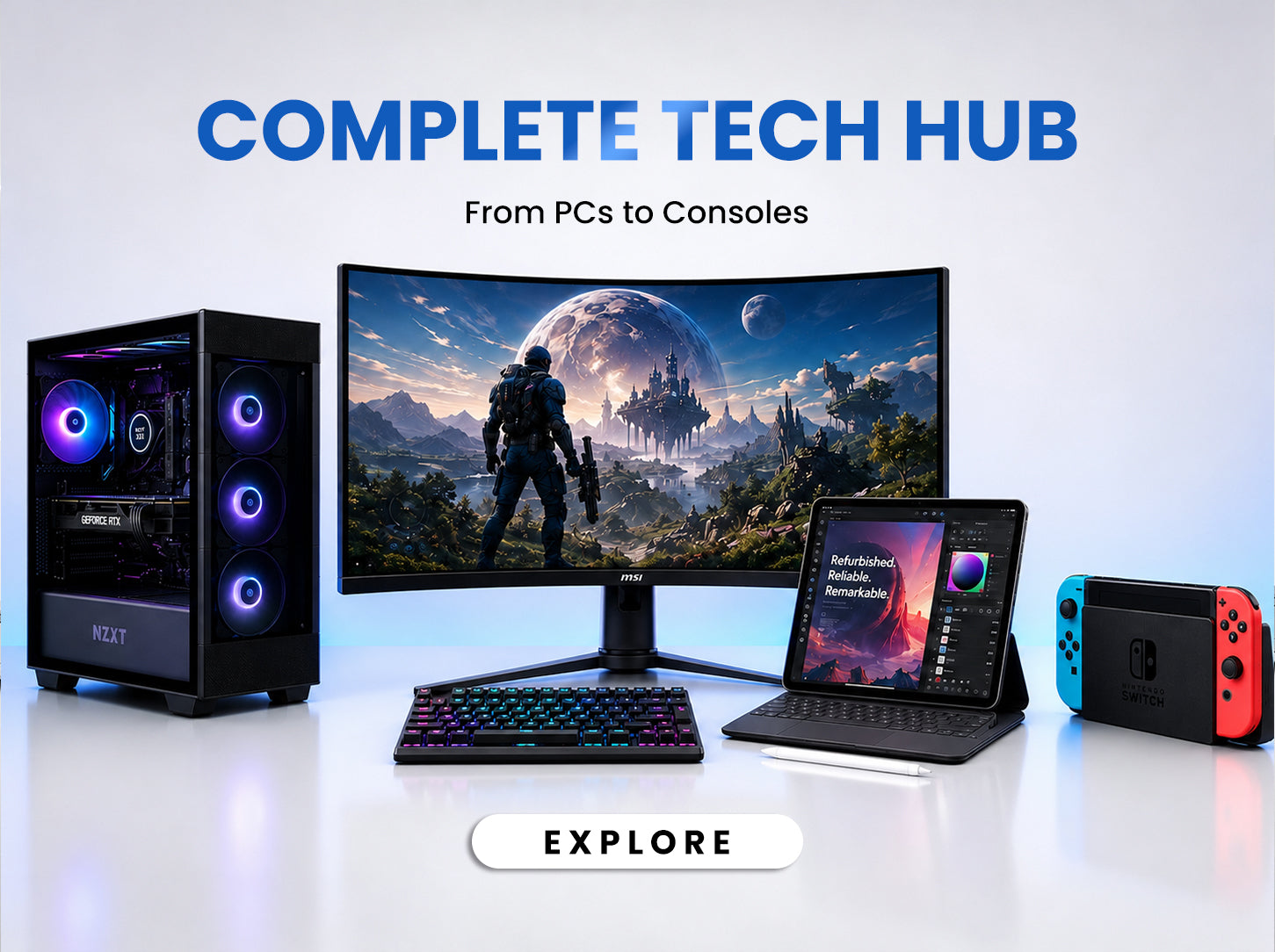 A promotional setup for a tech hub featuring a black PC tower with glowing RGB fans, a curved monitor showing a sci-fi landscape, a keyboard, a tablet with a keyboard cover, and a Nintendo Switch. Large text at the top reads 'COMPLETE TECH HUB' with smaller text 'From PCs to Consoles' and an 'EXPLORE' button below.